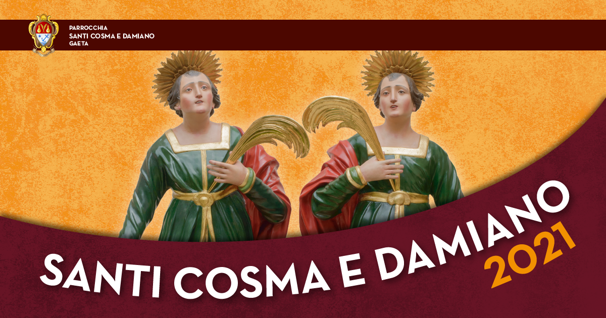 Solennità dei Santi Cosma e Damiano 2021